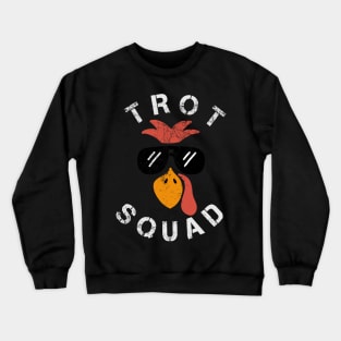 Trot Squad Turkey Thanksgiving Crewneck Sweatshirt